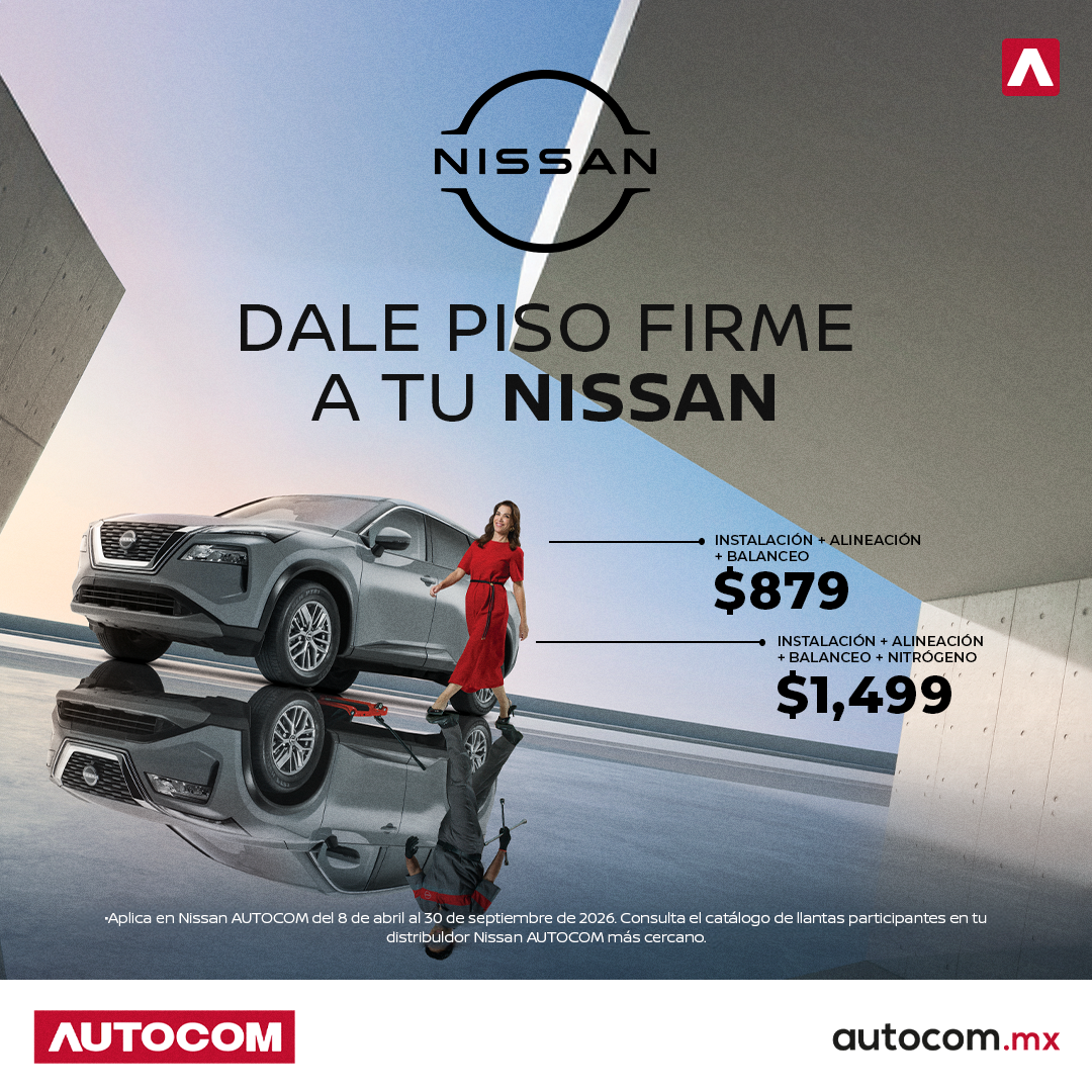 Dale piso firme a tu Nissan – Instalación + Alineación + Balanceo $879, o + Nitrógeno $1,499 en Nissan Autocom San Juan del Río